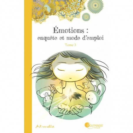 EMOTIONS : ENQUETE ET MODE D'EMPLOI TOME 3